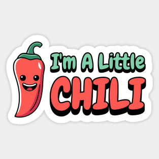 I'm a Little Chili! Cute Chili Pepper Cartoon Sticker